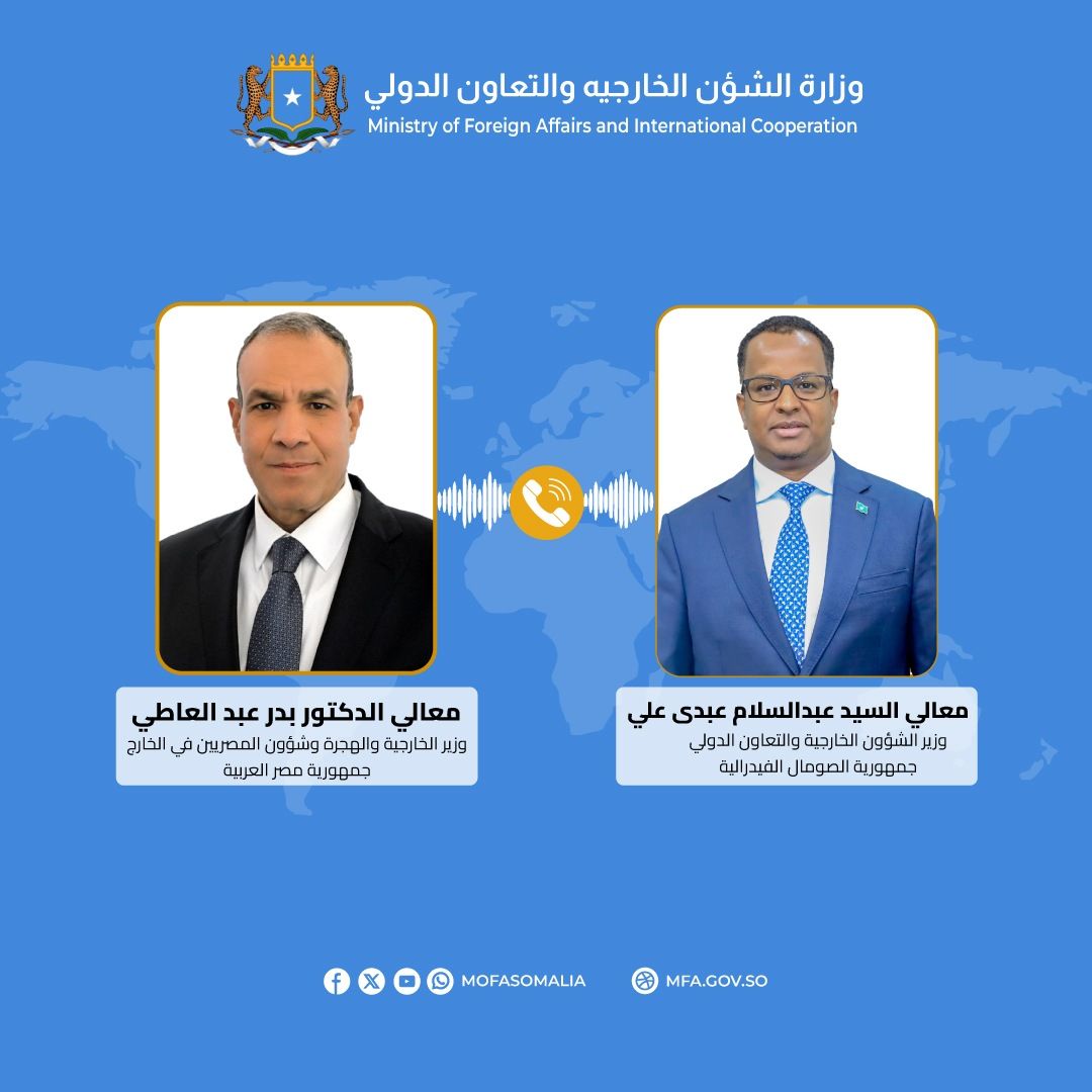 Somali FM Holds Phone Talks with Egyptian Counterpart to Reaffirm Somalia’s Sovereignty